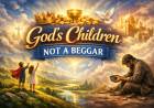 God's children not a beggar