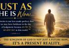 Just As He Is Now...