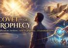 Covet The Gift Of Prophecy