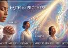 Faith To Prophesy