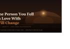 The Person You Fell In Love with With Change