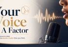 Your Voice Is A Factor 