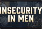 Insecurity in Men