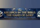 Killings In The Bible: The Hand of God?
