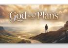God and Plans 