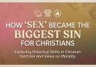 How "Sex" Became The Biggest Sin For Christians