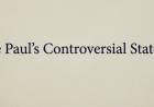 Apostle Paul's Controversial Statements