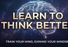 Learn To Think Better