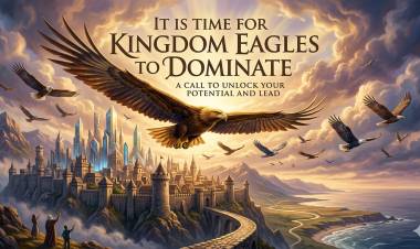 It is time for Kingdom Eagles To Dominate!