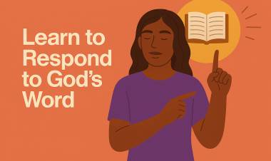 Learn to Respond to God's Word