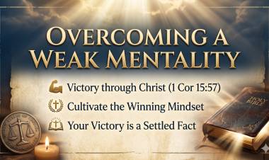 Overcoming A Weak Mentality