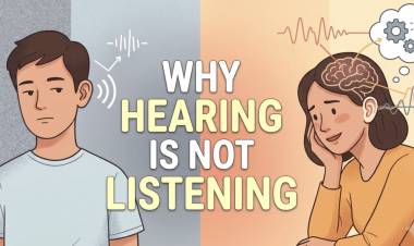 Why Hearing Is Not Listening