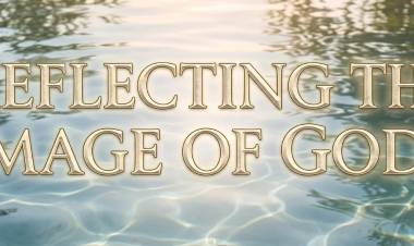 Reflecting The Image Of God?