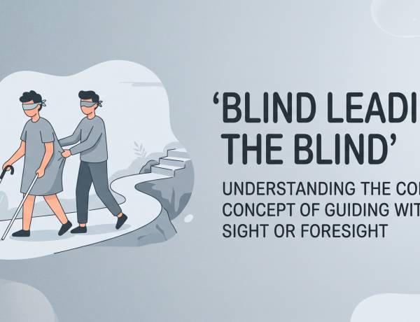 The Blind Leading The Blind
