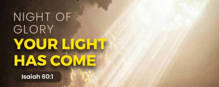 Your Light Has Come