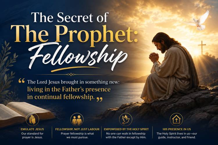 The Secret of The Prophet: Fellowship