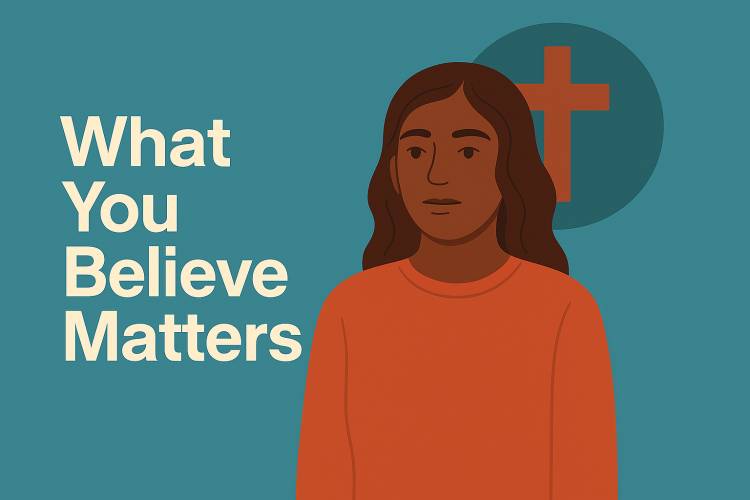 What You Believe Matters