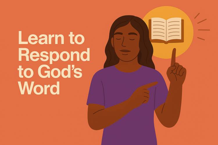 Learn to Respond to God's Word