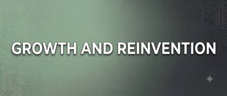 Growth and Reinvention